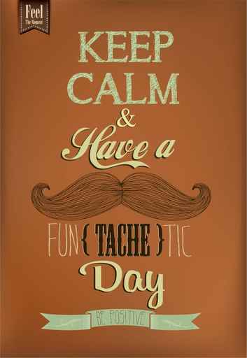 Have A Fun - tache - tic Day Typographical Background